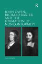 John Owen, Richard Baxter And The Formation Of Nonconformity - Preview