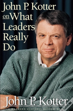 Capa do artigo John P. Kotter On What Leaders Really Do
