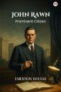 John Rawn Prominent Citizen (Edition1) - Preview