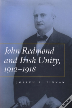 Capa do artigo John Redmond And Irish Unity, 1912-1918