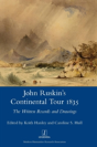 John Ruskin'S Continental Tour, 1835 - Preview