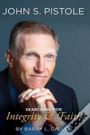 John S. Pistole, Searching For Integrity & Faith