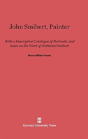 John Smibert, Painter - Preview