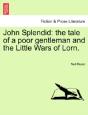 John Splendid: The Tale Of A Poor Gentle - Preview