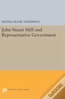 John Stuart Mill And Representative Government