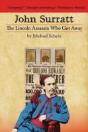 John Surratt: The Lincoln Assassin Who Got Away - Preview