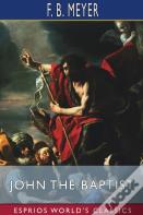 John The Baptist (Esprios Classics)