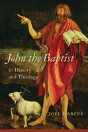 John The Baptist In History And Theology - Preview
