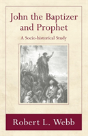 John The Baptizer And Prophet - Preview