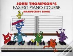 John Thompson'S Easiest Piano Course Manuscript