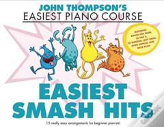 John Thompson'S Easiest Smash Hits