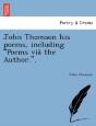 John Thomson His Poems, Including  Poems - Preview