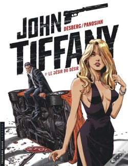 Capa do artigo John Tiffany Tome 2 ; Le Désir Du Désir