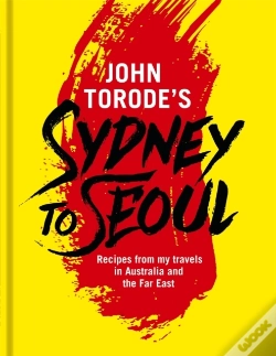 Capa do artigo John Torode'S Sydney To Seoul