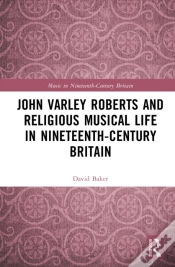 Capa do artigo John Varley Roberts And Religious Musical Life In Nineteenth-Century Britain