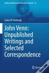 John Venn: Unpublished Writings And Selected Correspondence