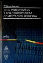 John Von Newman Y Los Orígenes De La Computación Moderna - Preview