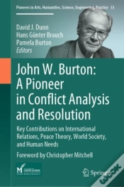 Capa do artigo John W. Burton: A Pioneer In Conflict Analysis And Resolution