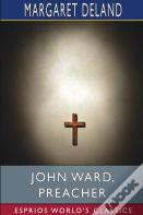 John Ward, Preacher (Esprios Classics)