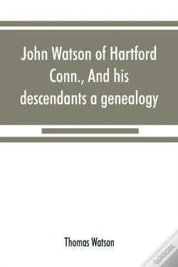 Capa do artigo John Watson Of Hartford, Conn., And His Descendants