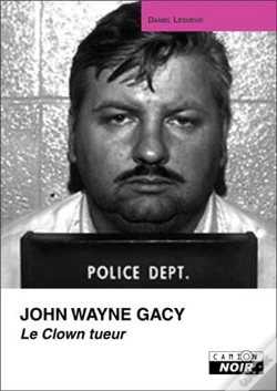 Capa do artigo John Wayne Gacy ; Le Clown Tueur