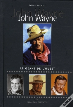 Capa do artigo John Wayne ; Le Géant De L'Ouest