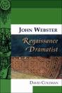 John Webster, Renaissance Dramatist - Preview