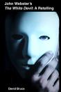 John Webster'S The White Devil: A Retelling - Preview