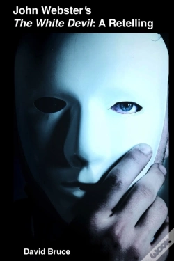 Capa do artigo John Webster'S The White Devil: A Retelling