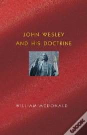 Capa do artigo John Wesley And His Doctrine