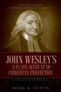 John Wesley'S 'A Plain Account Of Christian Perfection.' The Annotated Edition. - Preview