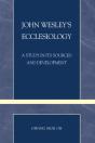 John Wesley'S Ecclesiology - Preview