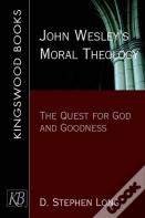 John Wesley'S Moral Theology