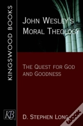John Wesley'S Moral Theology