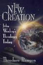 John Wesley'S New Creation - Preview