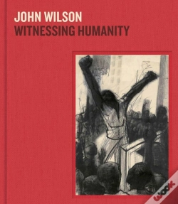 Capa do artigo John Wilson : Witnessing Humanity /Anglais