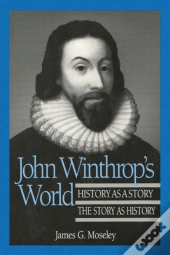 John Winthrop'S World