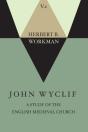 John Wyclif; A Study Of The English Medieval Church, Volume 2 - Preview