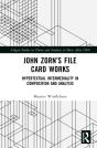 John Zorn'S File Card Works - Preview
