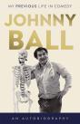 Johnny Ball - My Previous Life In Comedy - Preview