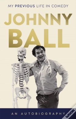 Capa do artigo Johnny Ball - My Previous Life In Comedy