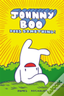 Johnny Boo Does Something! (Johnny Book Book 5)