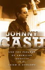 Johnny Cash And The Paradox Of American Identity - Preview