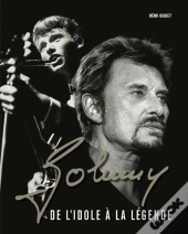 Johnny, De L'Idole A La Legende (Edition 1)
