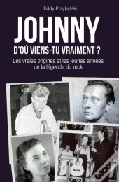Johnny, D'Où Viens-Tu Vraiment ?