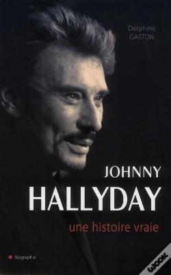 Capa do artigo Johnny Hallyday, La Biographie
