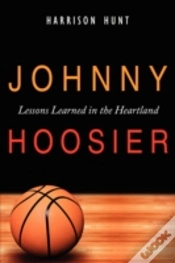Capa do artigo Johnny Hoosier: Lessons Learned In The Heartland