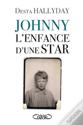 Johnny, L'Enfance D'Une Star