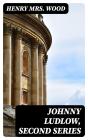 Johnny Ludlow, Second Series - Preview