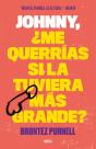 Johnny, ¿Me Querrías Si La Tuviera Más Grande? - Preview